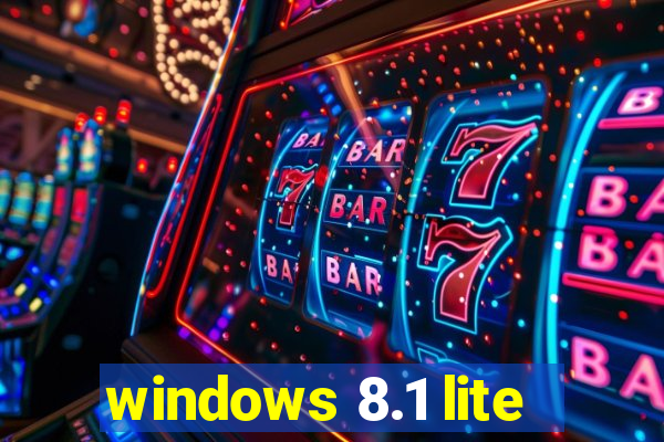windows 8.1 lite